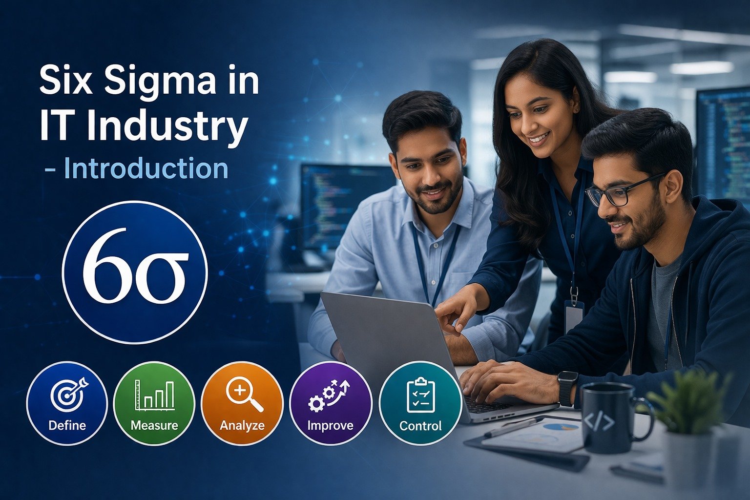 Six Sigma in IT Industry - Introduction
&nbsp;